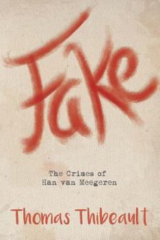 Paperback Fake: The Crimes of Han van Meegeren Book