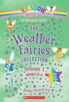 Hardcover The Weather Fairies Collection, Volume 1: Books #1-4: Crystal the Snow Fairy/Abigail the Breeze Fairy/Pearl the Cloud Fairy/Goldie the Sunshine Fairy Book