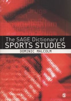 Paperback The Sage Dictionary of Sports Studies Book