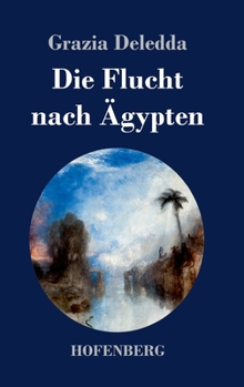 Hardcover Die Flucht nach Ägypten [German] Book