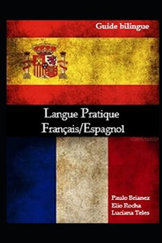 Paperback Langue Pratique: Français / Espagnol: guide bilingue [French] Book