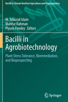 Paperback Bacilli in Agrobiotechnology: Plant Stress Tolerance, Bioremediation, and Bioprospecting Book