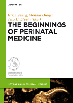 Hardcover The Beginnings of Perinatal Medicine Book