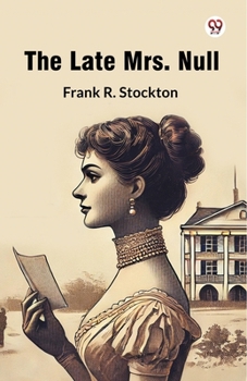 Paperback The Late Mrs. Null Book