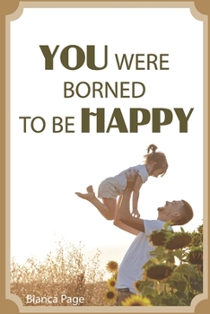 Paperback You Were Borned to Be Happy Book