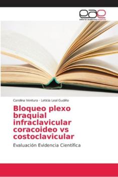 Paperback Bloqueo plexo braquial infraclavicular coracoideo vs costoclavicular [Spanish] Book