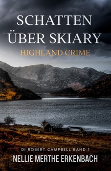 Schatten über Skiary: Highland Crime (DI Robert Campbell)