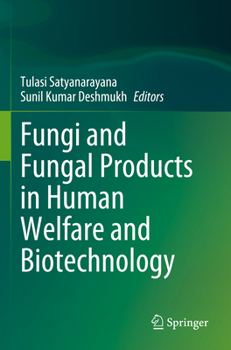 Paperback Fungi and Fungal Products in Human Welfare and Biotechnology Book