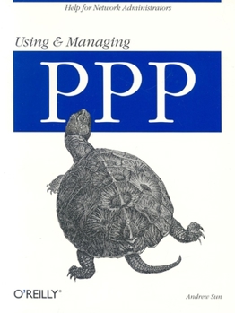 Paperback Using and Managing PPP: Help for Network Administrators Book