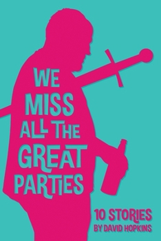 Paperback We Miss All the Great Parties Book