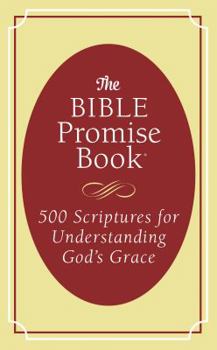 Paperback The Bible Promise Book: 500 Scriptures for Understanding God's Grace Book