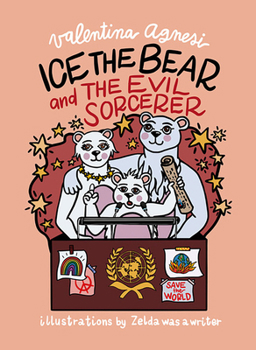 Hardcover Ice the Bear and the Evil Sorcerer Book