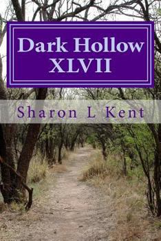 Paperback Dark Hollow XLVII Book