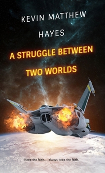 Hardcover A Struggle Between Two Worlds Book