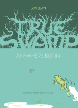 Hardcover True Swamp 2: Anywhere But in . . .: Anywhere But in Book