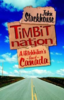Paperback Timbit Nation: A Hitchhiker's View of Canada Book