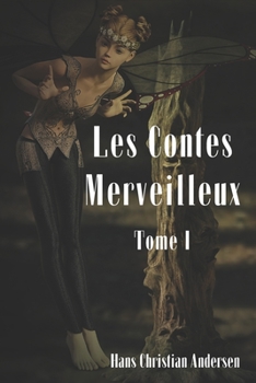 Paperback Les Contes Merveilleux: Tome I [French] Book