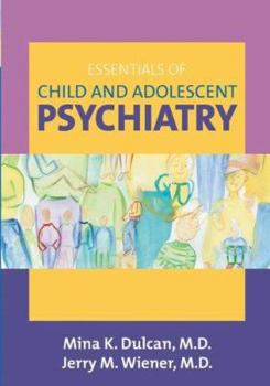 Paperback Essentials of Child and Adolescent Psychiatry Book