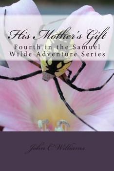 Paperback His Mother's Gift: The Next Generation Book