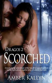 Scorched - Book #2 of the Dragos