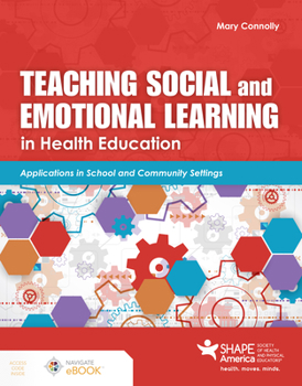 Paperback Teaching Social and Emotional Learning in Health Education Book