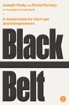 Paperback Black Belt: A masterclass for start-ups and entrepreneurs Book