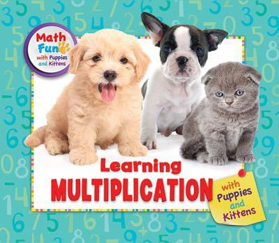 Library Binding Learning Multiplication with Puppies and Kittens Book