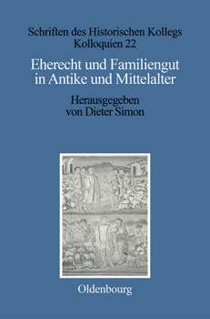 Hardcover Eherecht und Familiengut in Antike und Mittelalter [German] Book