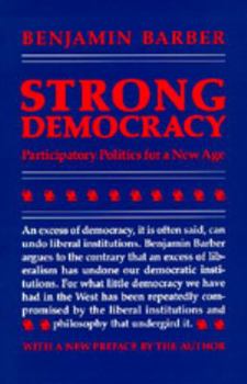 Paperback Strong Democracy: Participatory Politics for a New Age Book