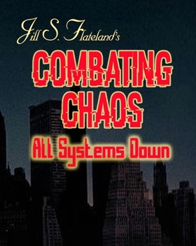 Paperback Combating Chaos: All Systems Down Book