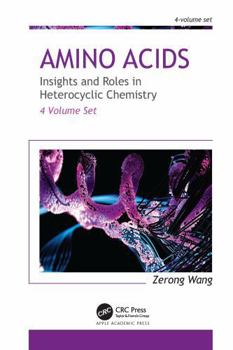 Misc. Amino Acids: Insights and Roles in Heterocyclic Chemistry: 4-Volume Set Book