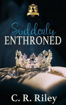 Paperback Suddenly Enthroned (The Royals) Book