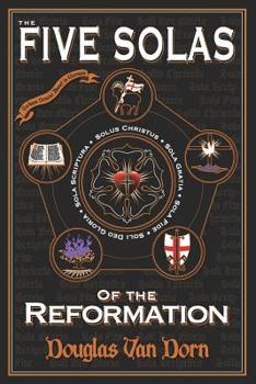 Paperback The Five Solas of the Reformation: with Appendices Book