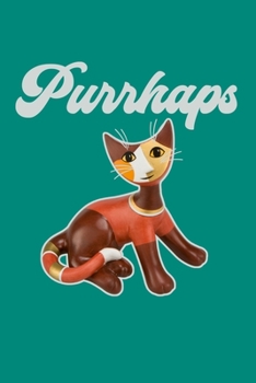 Purrhaps : Cat Journal for Girls and Women, 100 Illustrated Pages