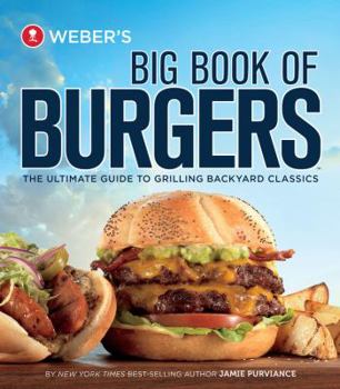 Paperback Weber's Big Book of Burgers Book