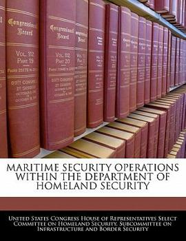 Paperback Maritime Security Operations Within the Department of Homeland Security Book