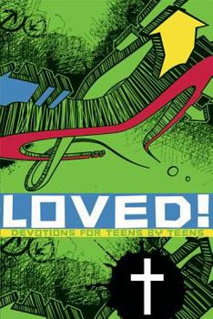 Paperback Loved: Devotions for Teens by Teens Book