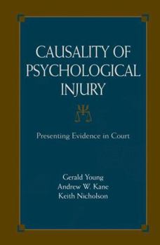Causality of Psychological Injury: Presenting Evidence in Court