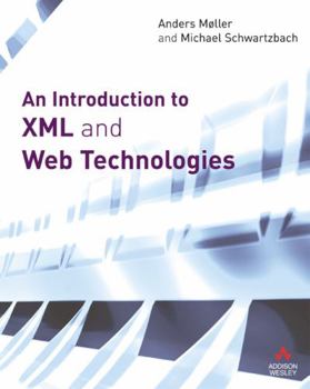 Paperback An Introduction to XML and Web Technologies Book