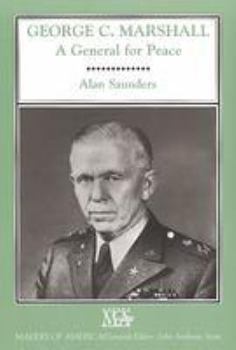 Hardcover George C. Marshall: A General for Peace (Makers of America) Book