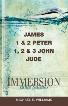 Paperback Immersion Bible Studies: James, 1 & 2 Peter, 1, 2 & 3 John, Jude Book