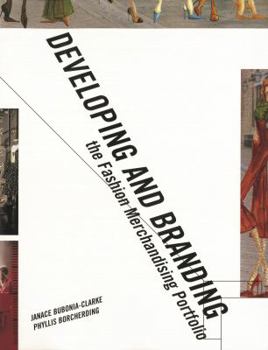 Paperback Developing and Branding the Fashion Merchandising Portfolio Book
