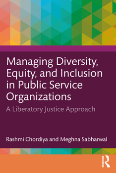 Paperback Managing Diversity, Equity, and Inclusion in Public Service Organizations: A Liberatory Justice Approach Book