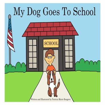 Paperback My Dog Goes to School Book