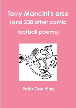 Paperback Terry Mancini's arse (and 238 other comic football poems) Book