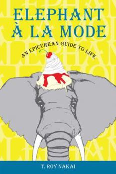 Paperback Elephant La Mode: An Epicurean Guide to Life Book