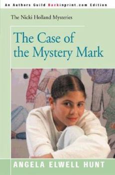 The Case of the Mystery Mark (The Nicki Holland Mystery Series #1) - Book #1 of the Nicki Holland Mysteries