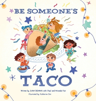 Hardcover Be Someone's Taco Book