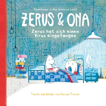 Paperback Zerus & Ona: Zerus hat sich einen Virus eingefangen [German] Book