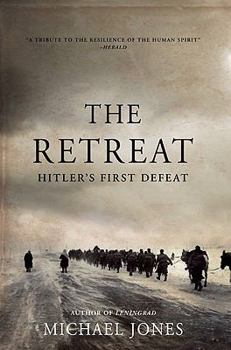 Hardcover The Retreat: Hitler's First Defeat Book